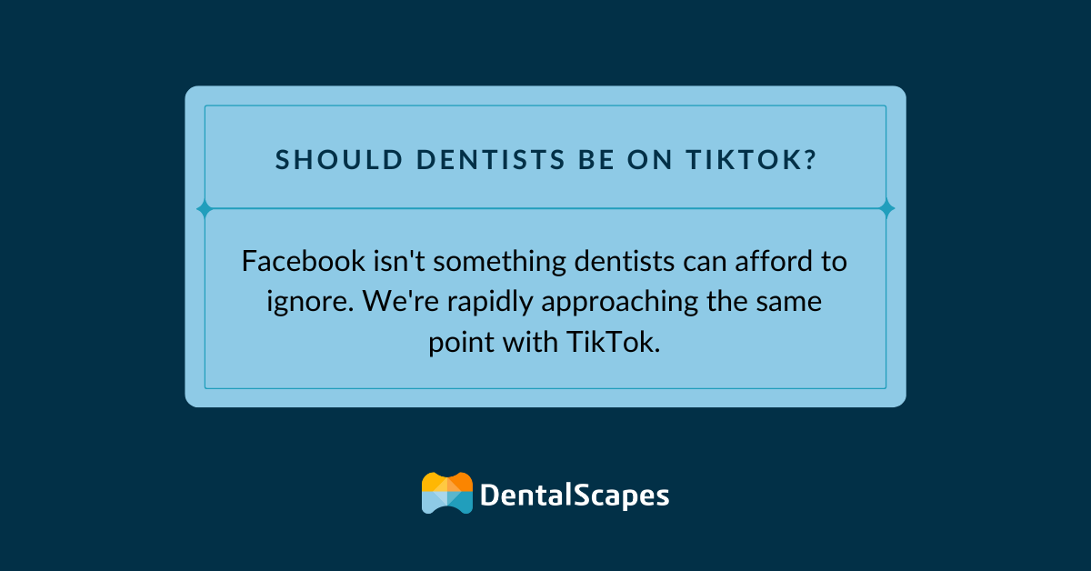Do Dentists Need to Be on TikTok?