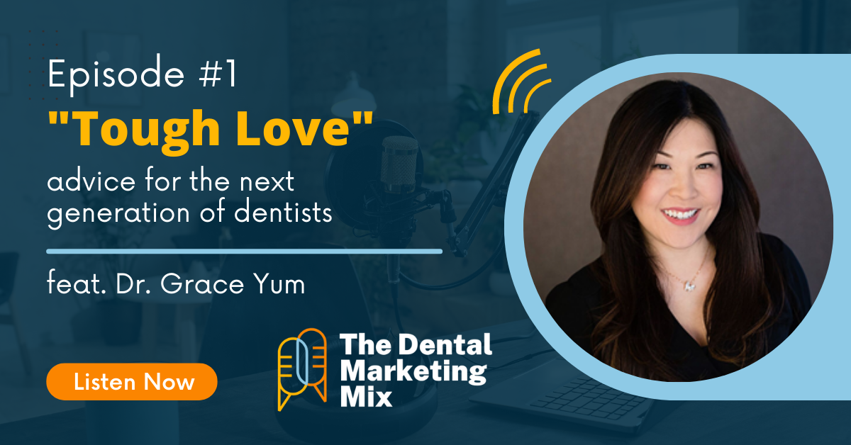 "Tough Love" - Advice for the Next Generation of Dentists (feat. Dr. Grace Yum)