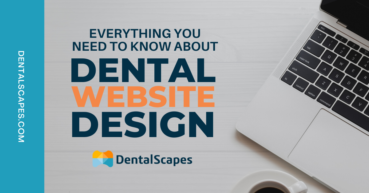 Everything-You-Need-to-Know-About-Dental-Website-Design
