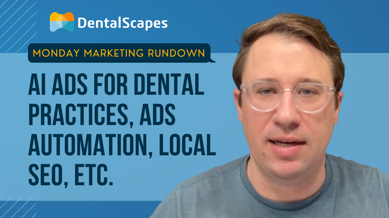 DentalScapes Monday Marketing Rundown - January 12, 2026